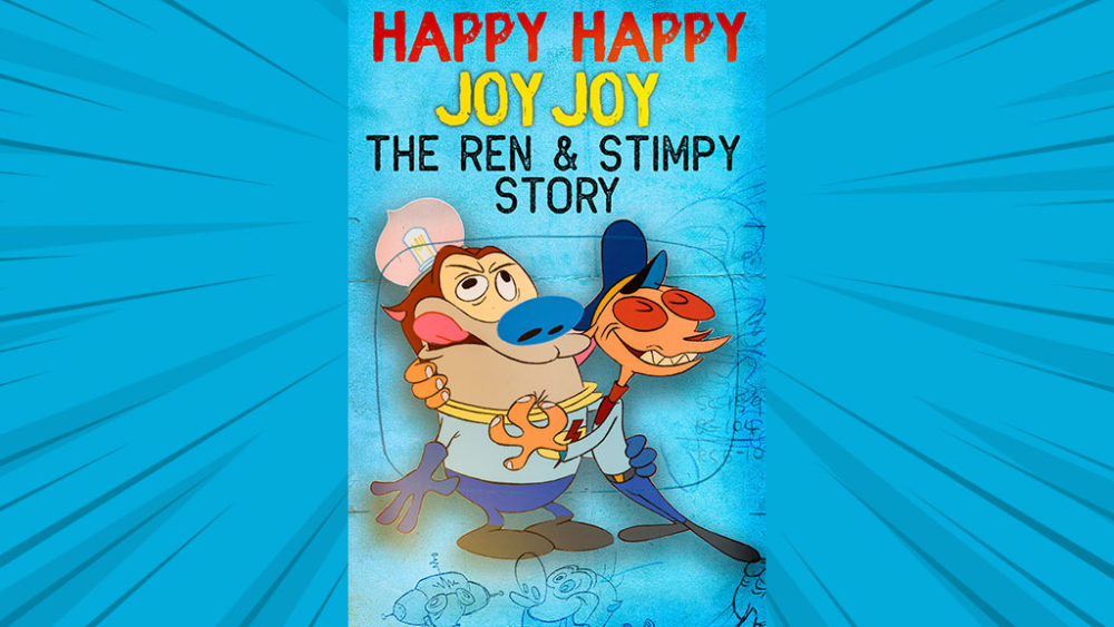 'Happy Happy Joy Joy: The Ren & Stimpy Story' Documentary