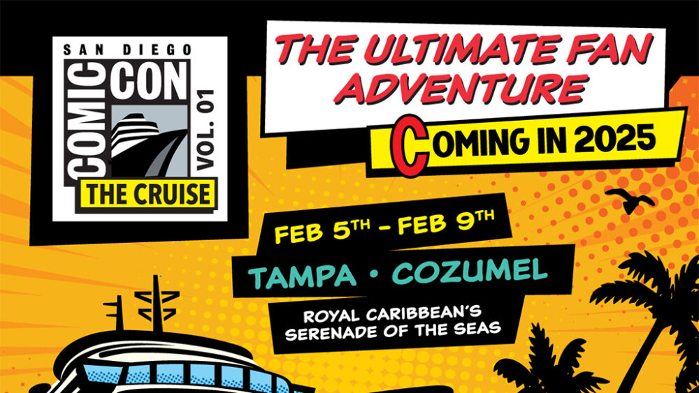 SDCC 2025 ComicCon Cruise Setting Sail in 2025 Pop Insider
